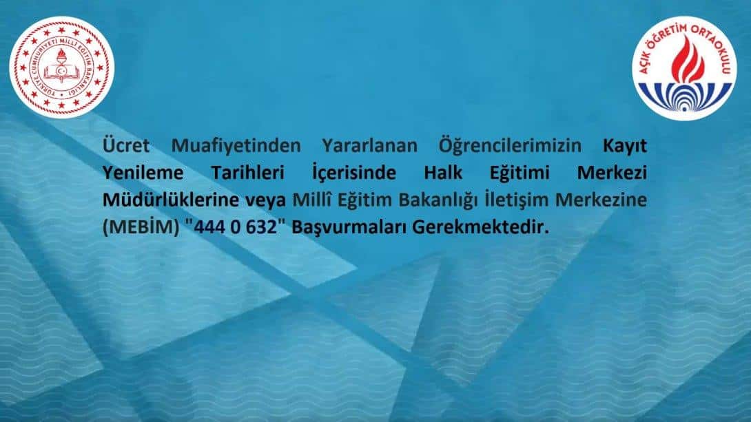 Ücret Muafiyetinden Yararlanmak İsteyen Öğrencilerimizin Ve Halk Eğitimi Merkezi Müdürlüklerinin Dikkatine!